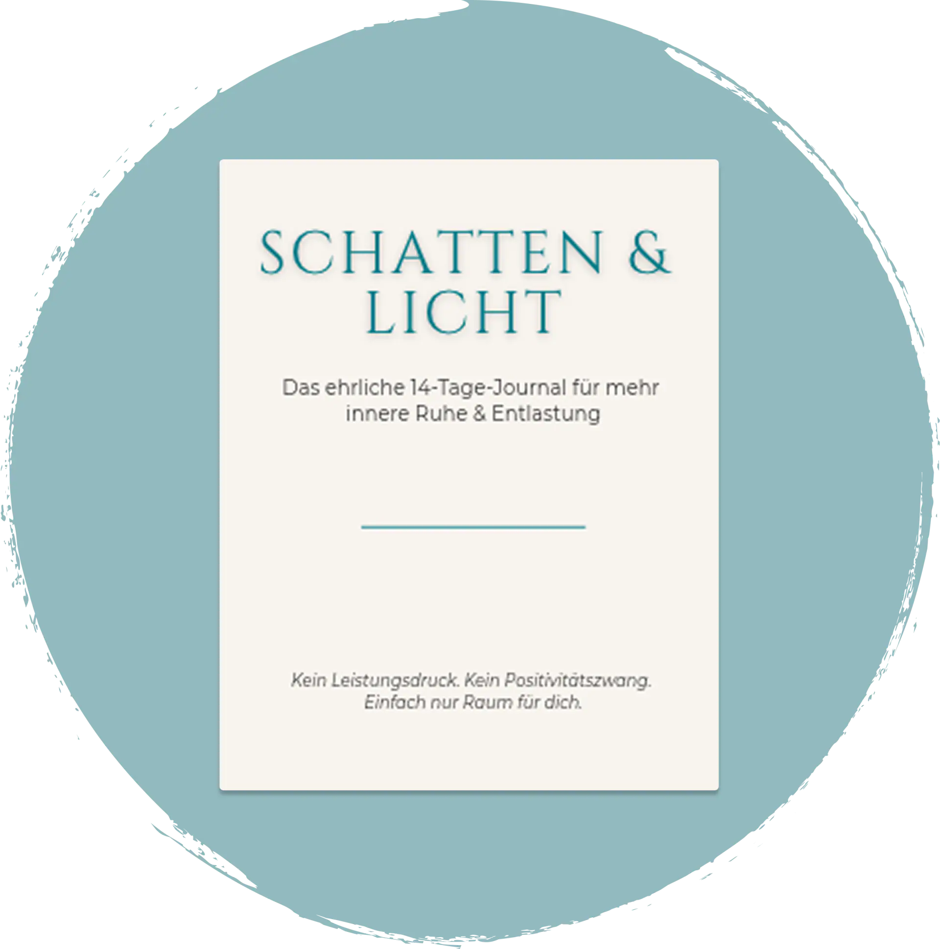 Cover des 14-Tage-Journals Schatten und Licht auf einem türkisen Pinselkreis